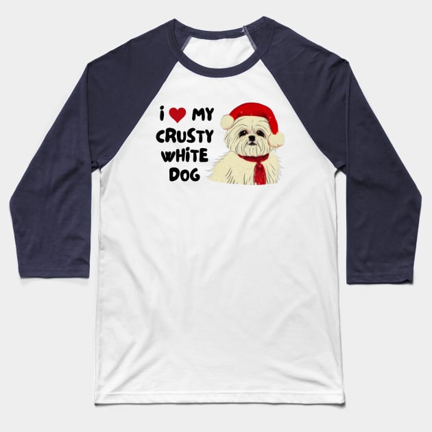 Christmas Maltese Terrier Owner of Maltese Shih Tzu Malshi Puppy Crusty White Dog Baseball T-Shirt by Mochabonk